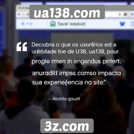 Feedback de usuários sobre a usabilidade do ua138.com